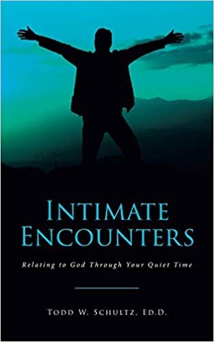 okumak Intimate Encounters: Relating to God Through Your Quiet Time