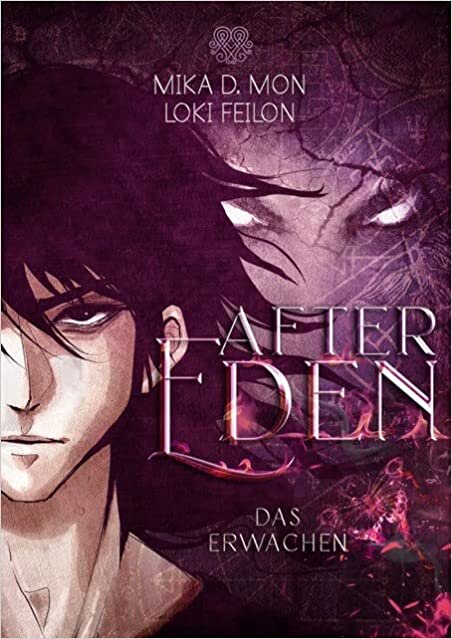 After Eden - Das Erwachen (Band 1): (Dystopische Dark Fantasy)