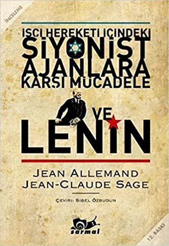 okumak İşçi Hareketi İçindeki Siyonist Ajanlara Karşı Mücadele ve Lenin