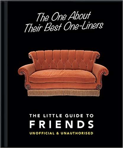 okumak The Little Guide to Friends: The One About Their Best One Liners (Little Books)