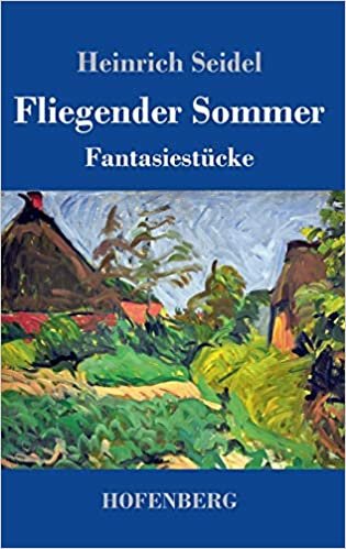 okumak Fliegender Sommer: Fantasiestücke