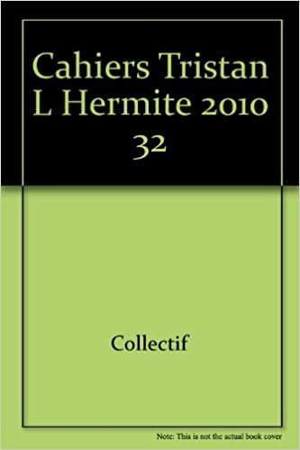 okumak cahiers tristan l&#39;hermite 2010, n° 32 - varia