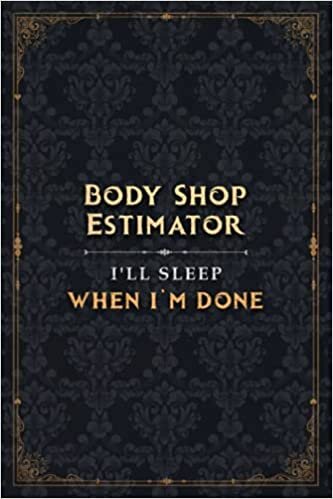okumak Body Shop Estimator I&#39;ll Sleep When I&#39;m Done Notebook Planner To Do List Journal: 6x9 inch, Monthly, Pretty, Meal, Over 100 Pages, Simple, 5.24 x 22.86 cm, A5, Hour, Bill