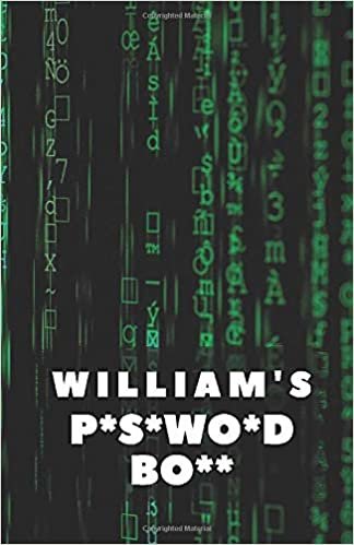 okumak William&#39;s P*s*wo*d Bo**: Password Journal with Alphabetical Tabs (110 Pages, 5.5 x 8.5) | Internet Password Keeper | Logbook To Protect Usernames | Personalized Password Notebook