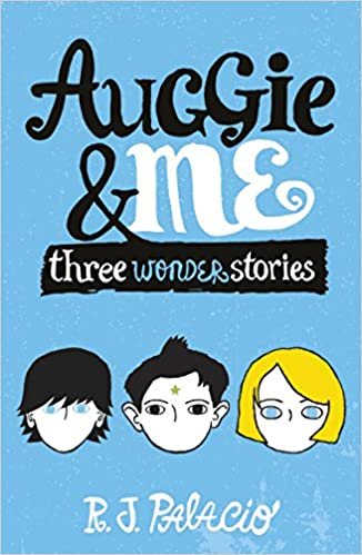 okumak Auggie &amp; Me: Three Wonder Stories