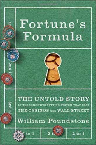 okumak Fortune&#39;s Formula: The Untold Story of the Scientific Betting System That Beat the Casinos and Wall Street