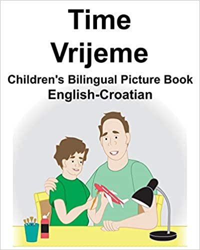 okumak English-Croatian Time/Vrijeme Children&#39;s Bilingual Picture Book