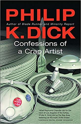okumak Confessions of a Crap Artist (GOLLANCZ S.F.)