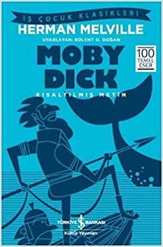 okumak Moby Dick: Kısaltılmış Metin