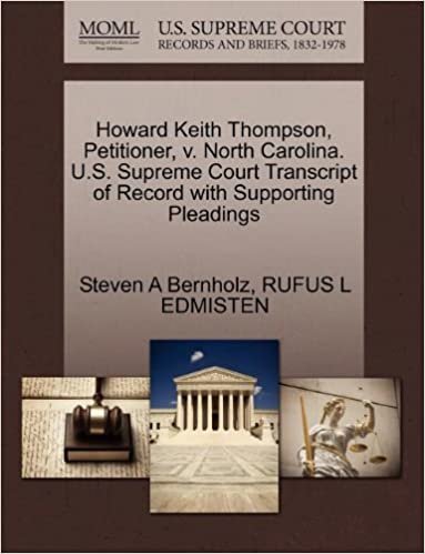 okumak Howard Keith Thompson, Petitioner, v. North Carolina. U.S. Supreme Court Transcript of Record with Supporting Pleadings