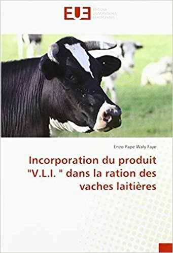 okumak Incorporation du produit &quot;V.L.I. &quot; dans la ration des vaches laitières