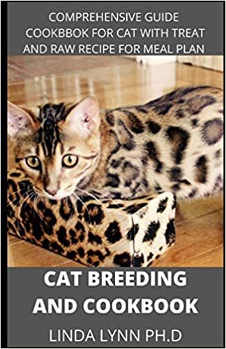 okumak CAT BREEDING COOKBOOK: prefect guide for your cat breeding with raw treat home made recipe for meal plan