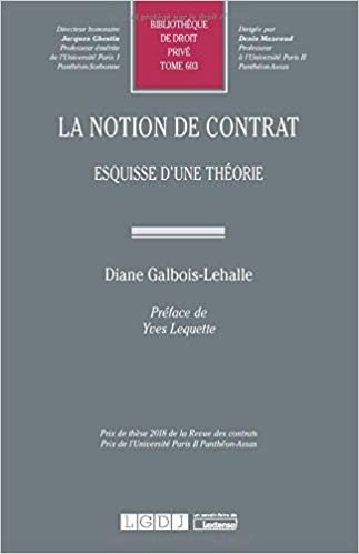 okumak La notion de contrat: Esquisse d&#39;une théorie (Tome 603) (Thèses)