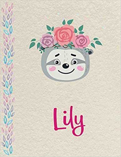 okumak Lily: Personalized Sloth Primary Composition Notebook for girls with pink Name: handwriting practice paper for Kindergarten to 2nd Grade Elementary ... composition books k 2, 8.5x11 in, 110 pages )