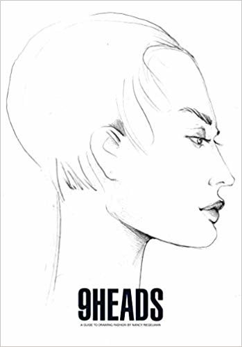 okumak 9 Heads : A Guide to Drawing Fashion by Nancy Riegelman