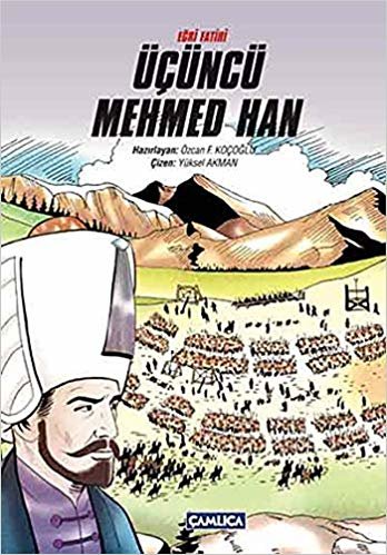 okumak Eğri Fatih Üçüncü Mehmed Han (K.Kapak)