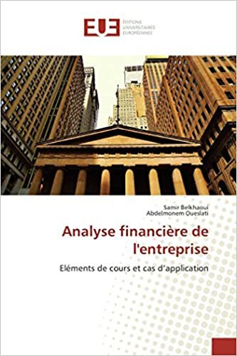 okumak Analyse financière de l&#39;entreprise: Eléments de cours et cas d’application (OMN.UNIV.EUROP.)