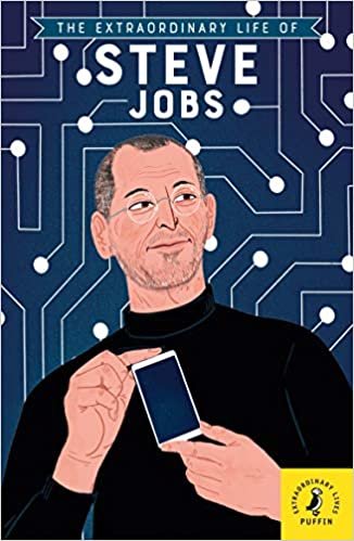 okumak The Extraordinary Life of Steve Jobs