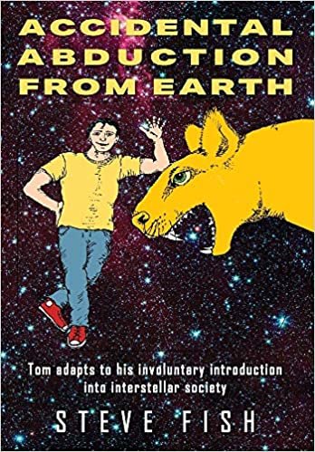 okumak Accidental Abduction From Earth: Tom adapts to his involuntary introduction into interstellar society