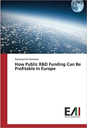 okumak How Public R&amp;D Funding Can Be Profitable In Europe