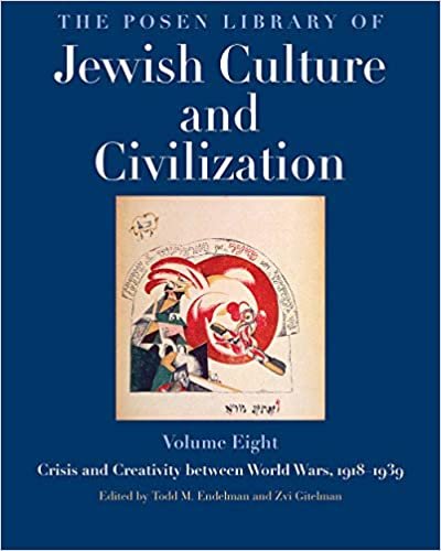 okumak The Posen Library of Jewish Culture and Civilization, Volume 8: Crisis and Creativity between World Wars, 1918-1939