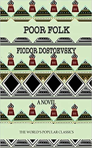 okumak Poor Folk (The World&#39;s Popular Classics, Band 24)