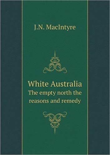 okumak White Australia The empty north the reasons and remedy