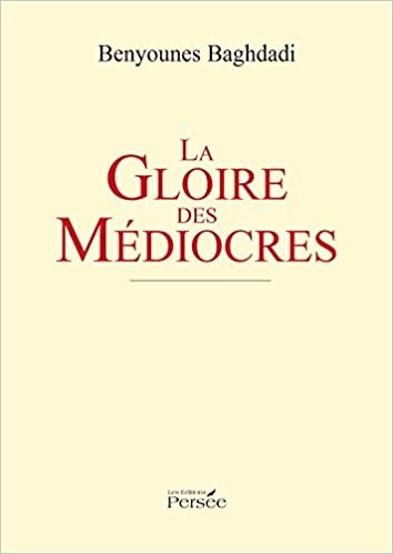 okumak La Gloire des Médiocres (P.PERSEE LIVRES)