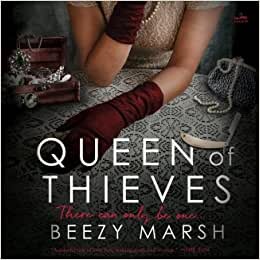 Queen of Thieves: A Novel