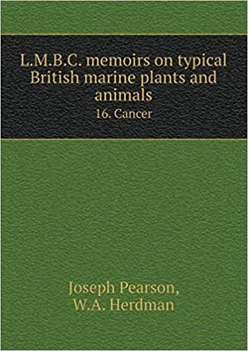 okumak L.M.B.C. memoirs on typical British marine plants and animals 16. Cancer