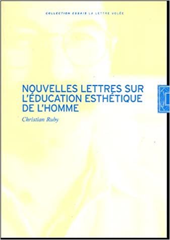 okumak Nouvelles Lettres sur l&#39;Education Esthétique de l&#39;Homme (La lettre volée)