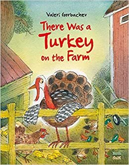 okumak There Was a Turkey on the Farm