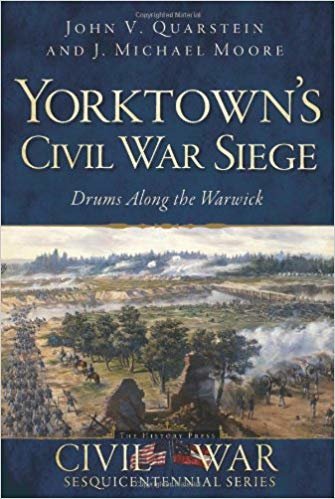 okumak Yorktowns Civil War Siege: Drums Along the Warwick (Civil War Sesquicentennial)