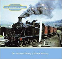 okumak British Railways in Colour : The Scottish Region : v. 5