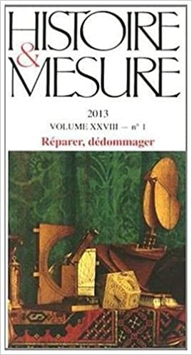 okumak Histoire &amp; Mesure, Volume 28 N° 1/2013 : Réparer, dédommager