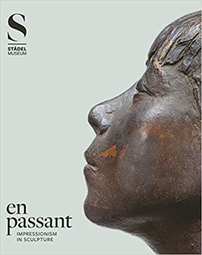 okumak En Passant: Impressionism in Sculpture