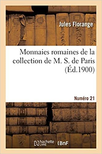 okumak Monnaies romaines de la collection de M. S. de Paris.  Numéro 21 (Généralités)