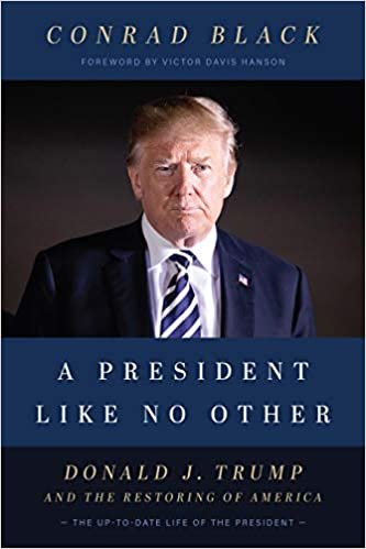 okumak A President Like No Other: Donald J. Trump and the Restoring of America