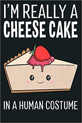 okumak I M Really A Cheesecake In A Human Costume Halloween Funny Premium: Notebook Planner - 6x9 inch Daily Planner Journal, To Do List Notebook, Daily Organizer, 114 Pages