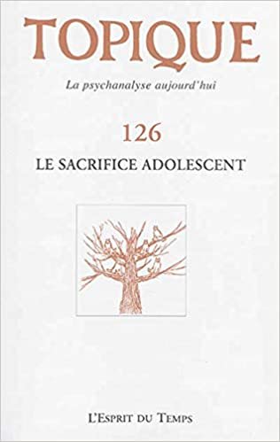 okumak Topique n°126 Le sacrifice adolescent