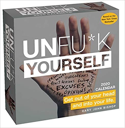 okumak Unfu*k Yourself 2020 Day-to-day Calendar: Get Out of Your Head and into Your Life