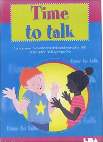 okumak Time to Talk: A Programme to Develop Oral and Social Interaction Skills for Reception and Key Stage One