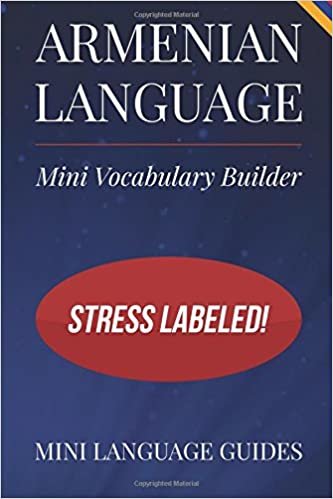 okumak Armenian Language Mini Vocabulary Builder: Stress Labeled!