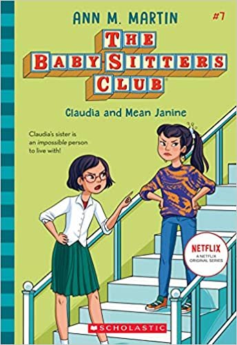 okumak Claudia and Mean Janine (the Baby-Sitters Club, 7), Volume 7