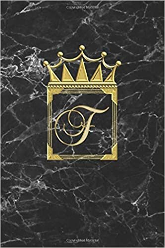 okumak F: Personalised Journal Notepad  (Blank Lined) Diary / Letter Notebook / Initial Diary For Girls / F Monogram / Can Be Useful For Writing Notes Ideas ... And Gold Marble Design / Letter With Crown