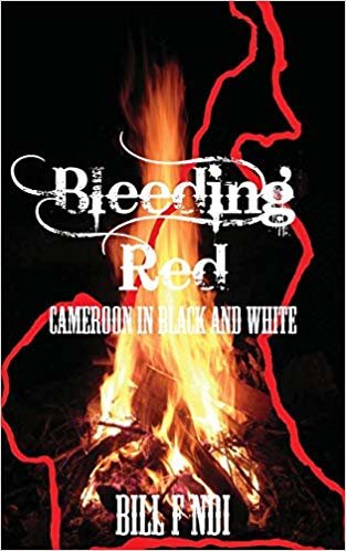 okumak Bleeding Red : Cameroon in Black and White