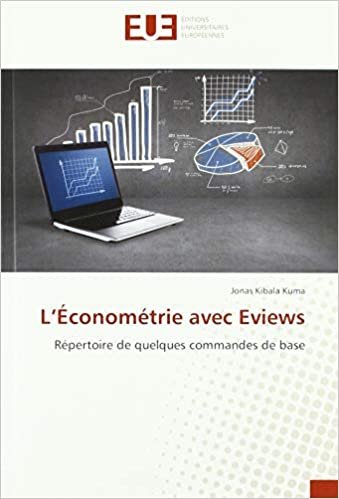 okumak L’Économétrie avec Eviews: Répertoire de quelques commandes de base (OMN.UNIV.EUROP.)