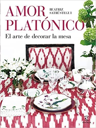 okumak Amor platónico: El arte de decorar la mesa (F. COLECCION)