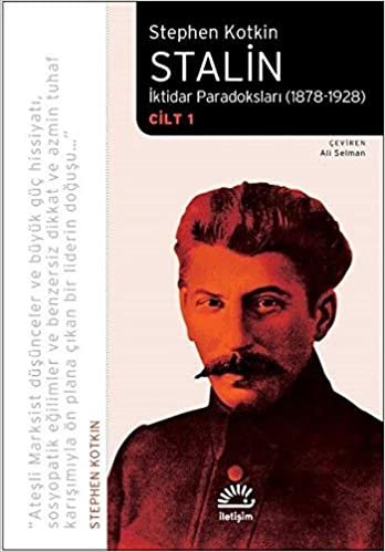 okumak Stalin İktidar Paradoksları 1878 1928 Cilt 1