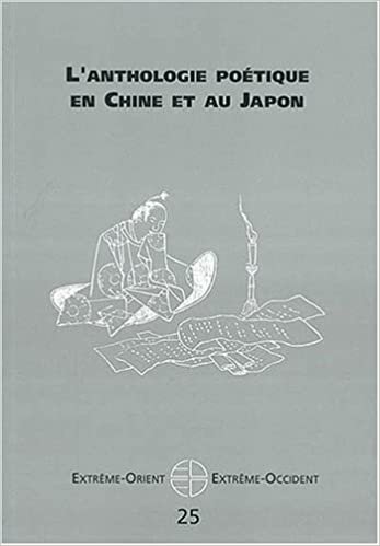 okumak L ANTHOLOGIE POETIQUE EN CHINE ET AU JAPON (EXTR ORIENT EXTR OCCIDENT)